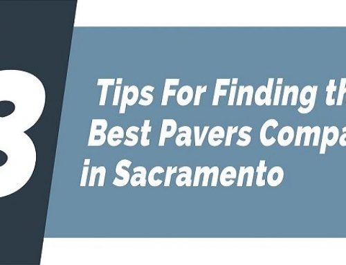 Tips For Finding the Best Pavers Company in Sacramento